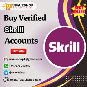 Buy Verified Skrill Accounts